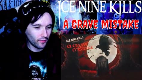 Ice Nine Kills A Grave Mistake Reaction Youtube