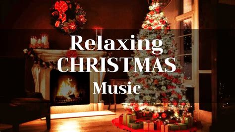 Relaxing Christmas Music Peaceful Instrumental Carols For Relaxation