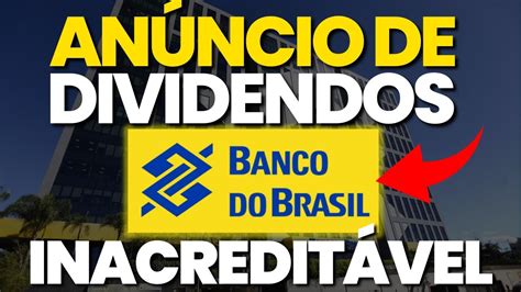 Bbas An Ncio De Dividendos E Lucro Crescendo De Forma Absurda Bbas