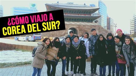 C Mo Viajo A Corea Del Sur Hacelo Con Kpop Tour Youtube