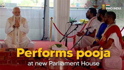 Prime Minister Narendra Modi Performs Pooja At New Parliament House