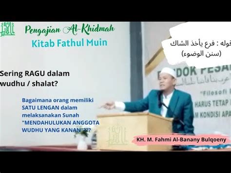 Kajian Kitab Fathul Mu In Oleh Kh Muhammad Fahmy Al Banany Bulqoeny