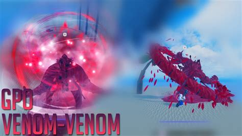 Gpo Venom Venom Youtube