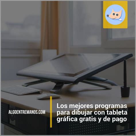 Mejores Programas Para Dibujar Con Tableta Gr Fica Gratis Y De Pago