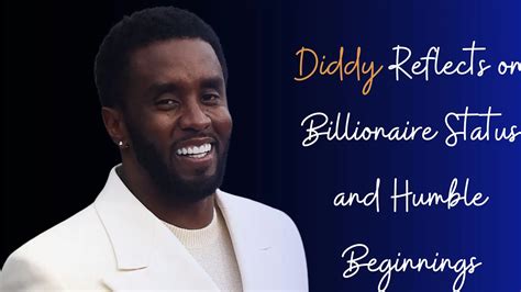 Diddy Reflects on Billionaire Status and Humble Beginnings