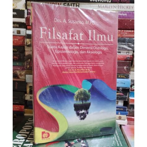 Jual Filsafat Ilmu Suatu Kajian Dalam Dimensi Ontologis Epistemologis