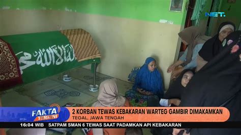 2 Korban Tewas Akibat Kebakaran Warteg Dimakamkan Di Kampung Halaman