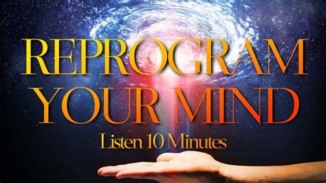 Reprogram Your Subconscious Mind Manifest Miracles Listen Minutes