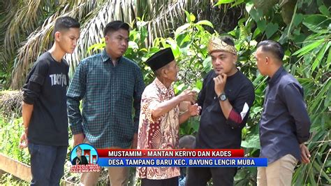 Sejarah Desa Tampang Baru Kecamatan Bayung Lencir Muba Sumatera Selatan