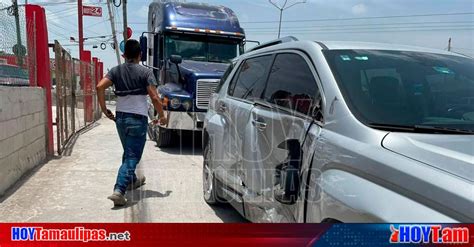 Hoy Tamaulipas Choque En Tamaulipas Mujer Provoca Ser Chocada Por