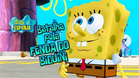 BOB ESPONJA BATALHA PELA FENDA DO BIQUÍNI 5 CONTINUANDO O JOGO PT BR