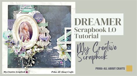 215 Dreamer Scrapbook Layout My Creative Scrapbook Tutorial September Le Kit Youtube