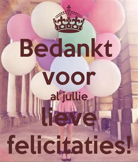 Bedankt Voor Al Jullie Lieve Felicitaties 1 Png 600700 Verjaardag