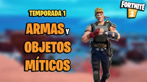 Todas las armas y objetos míticos de Fortnite Temporada 1 y dónde