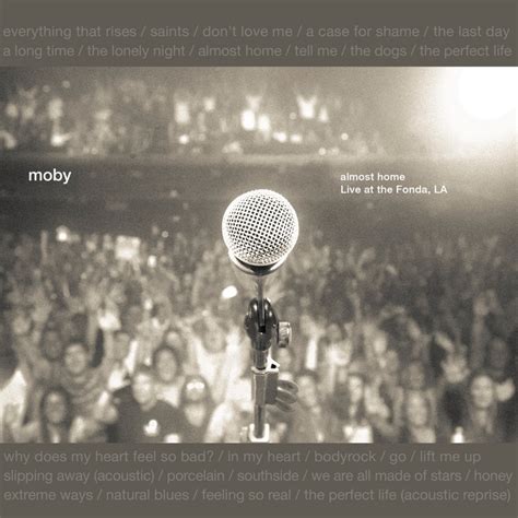 Almost Home, Live in the Fonda, LA — Discography — Moby