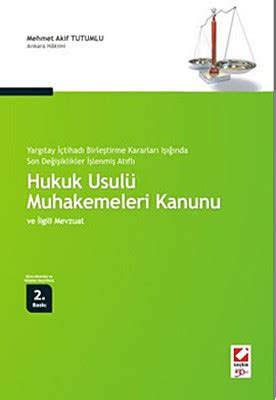 Hukuk Usul Muhakemeleri Kanunu Ve Lgili Mevzuat Akif Tutumlu