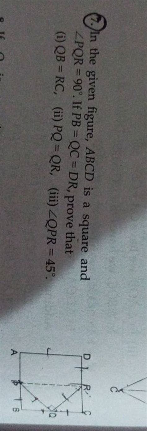 In The Given Figure Abcd Is A Square And Pqr If Pb Qc Dr Prove