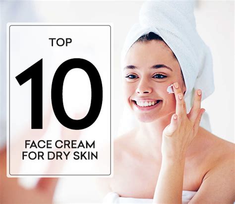 Top 10 Face Creams For Dry Skin In India