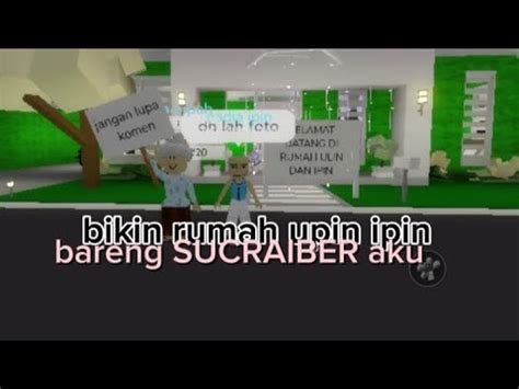 Bikin Rumah Upin Ipin Bareng Subricabe Aku Roblox Brookhaven YouTube