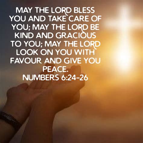 Numbers 6 24 26 May The Lord Bless You And Take Care Of You May The