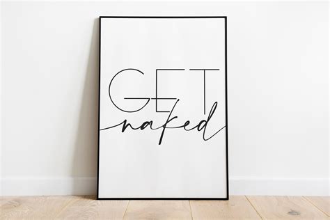 Get NAKED Print Funny Bathroom Signs Printable Wall Art Etsy