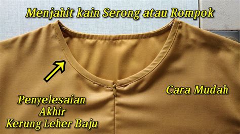 Cara Menjahit Kain Serong Pada Kerung Leher Baju Atau Rompok Cara Jahit Bisban Leher Youtube