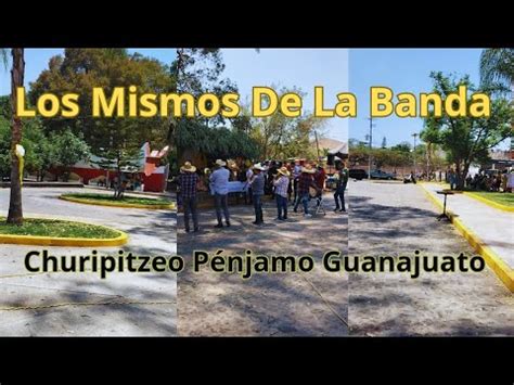 Los Mismos De La Banda En Churipitzeo P Njamo Guanajuato Fiesta San