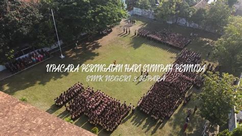 Upacara Hari Sumpah Pemuda 28 Oktober 2022 Smk Negeri 3 Jepara Youtube