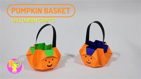 Halloween Craft With Paper Diy Pumpkin Basket For Halloween Youtube