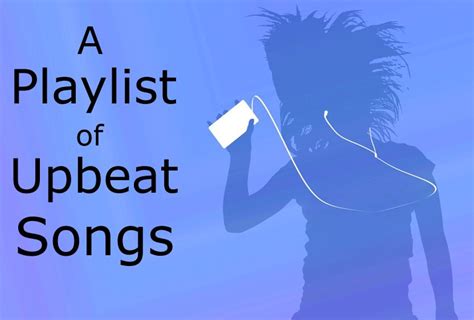 A Playlist of Upbeat Songs – Cassie Creley