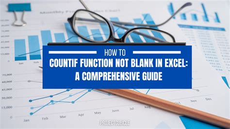 Countif Function Not Blank In Excel A Comprehensive Guide