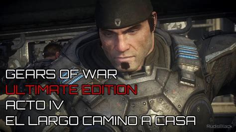 GEARS OF WAR Ultimate Edition Acto IV El Largo Camino A Casa