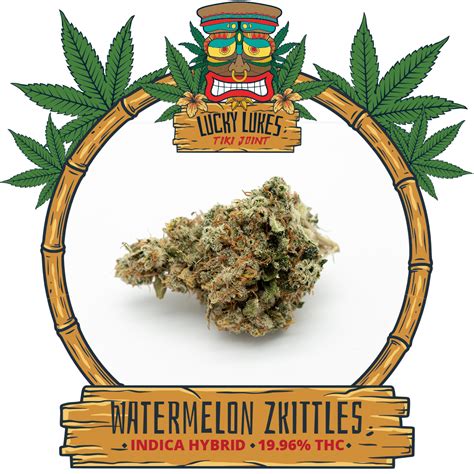 Watermelon Zkittlez Strain - Lucky Lukes Tiki Joint