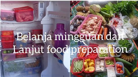 BELANJA MINGGUAN DAN LANJUT FOOD PREPARATION DIRUMAH KAYU SEDERHANA