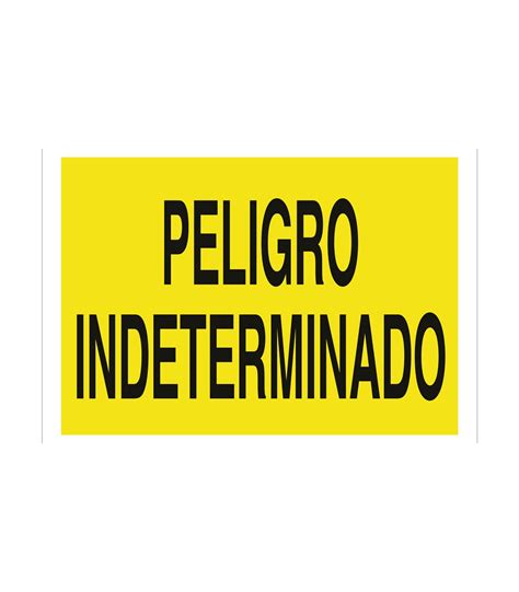 Señal advertencia solo texto Peligro indeterminado comprar online