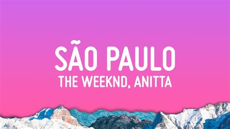 The Weeknd São Paulo Lyrics feat Anitta YouTube