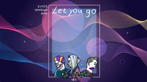 Yetep Ghostdragon Let You Go Ft Exede Handwritten Lyrics Video