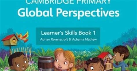 Cambridge Primary Global Perspectives Learner S Skills Book 1 With Digital Access 1 Year