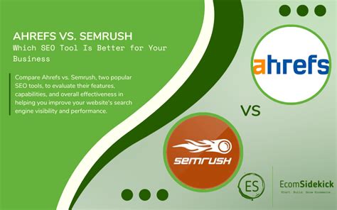 Ahrefs Vs Semrush Which Seo Tool Should You Use Ecomsidekick