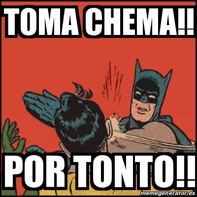 Meme Batman Slaps Robin Toma Chema Por Tonto 16666096