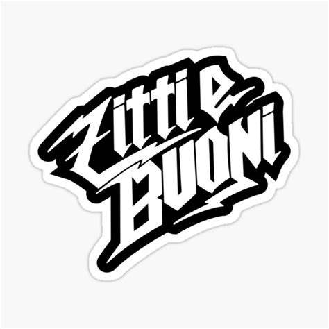 Zitti E Buoni Sticker For Sale By Enriquepma Redbubble