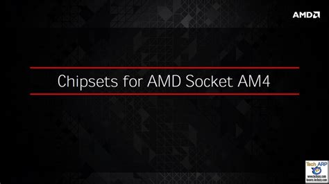 The New AMD Socket AM4 Chipsets Revealed - Tech ARP