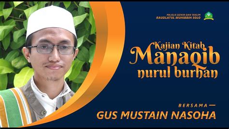 Live Kajian Kitab Manaqib Nurul Burhan Gus Mustain Nasoha YouTube