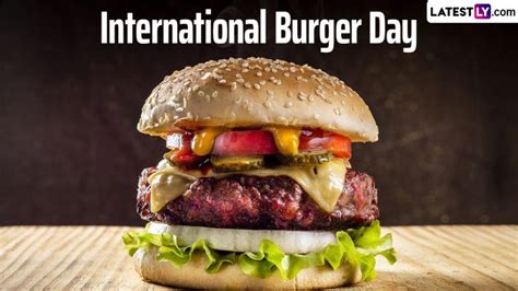 International Burger Day 2024 Date Know The Origin And Significance Of