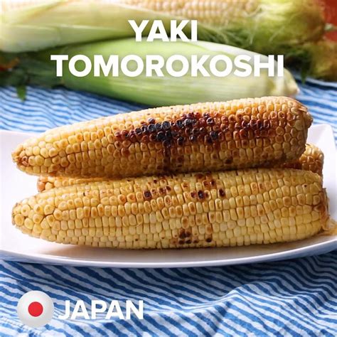 Yaki Tomorokoshi Japan Recipe By Tasty Japanese Street Food