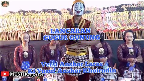 Lancaran Gugur Gunung Versi Anshor Laras Ki Yusuf Anshor