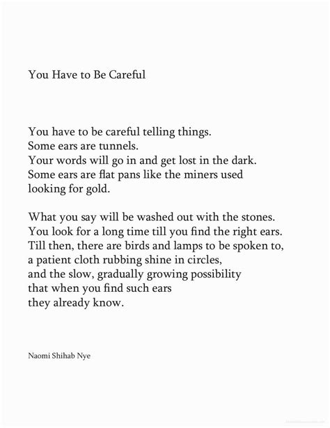 Naomi Shihab Nye You Have To Be Careful Poetry Words Poems Writing Poetry