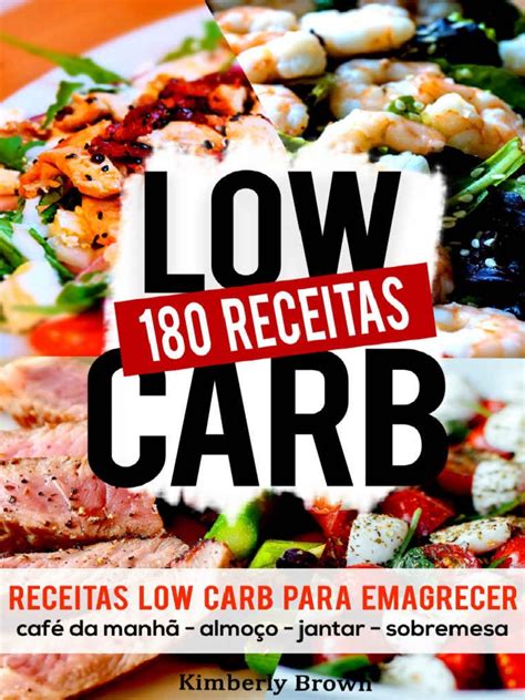 180 Receitas Low Carb Para Emag Kimberly Brown Pdf