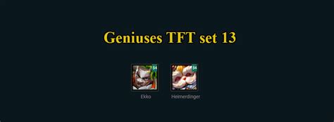 Tft Geniuses Team Comp Build Set