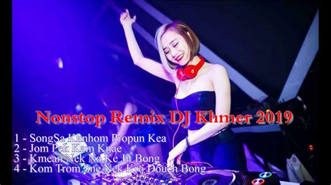 LK Nonstop DJ Khmer 2019 Nhạc sống Khmer Sóc Trăng YouTube